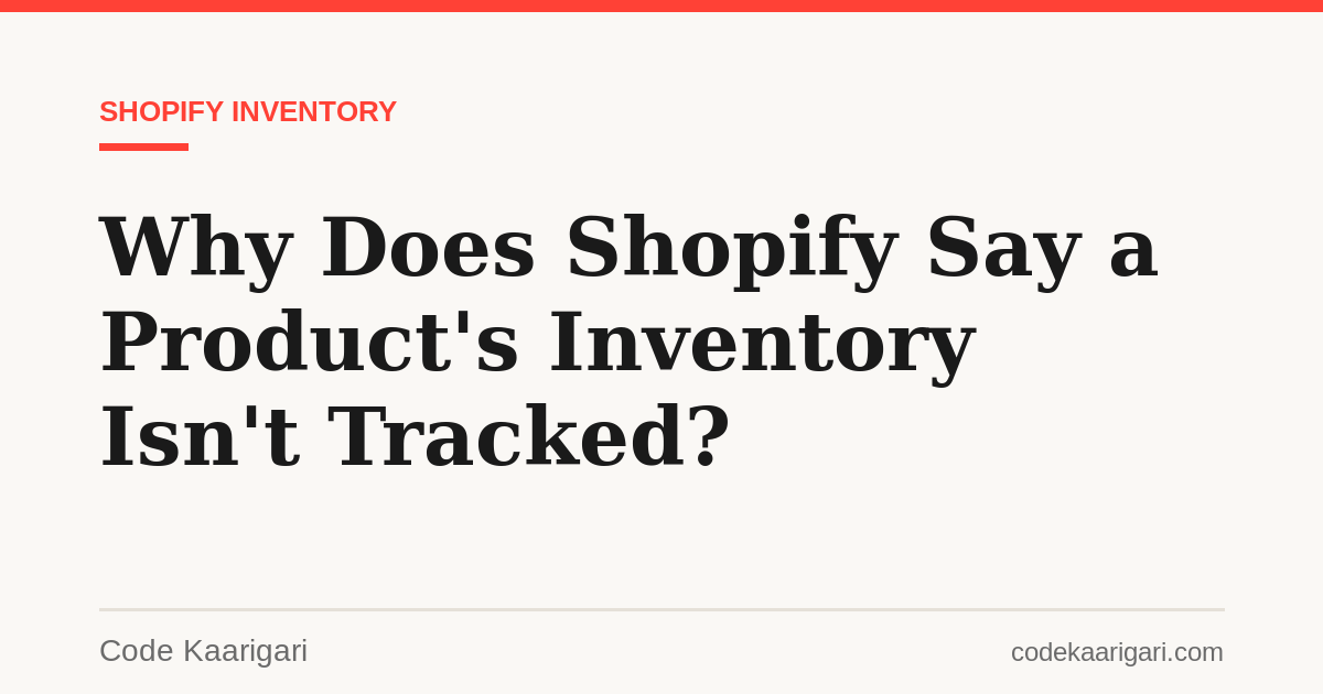 Why Does Shopify Say a Product's Inventory Isn't Tracked?